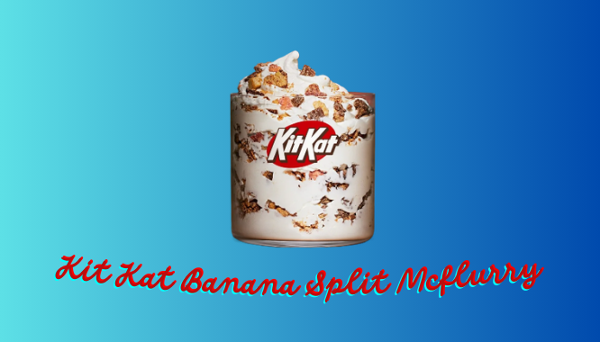 Kit Kat Banana Split McFlurry: Savor the Delight Today!