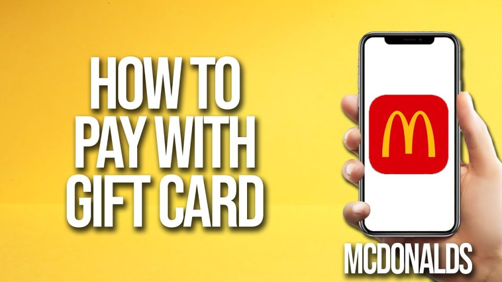 How to Use A McDonalds Gift Card On The App: A Simple Guide!